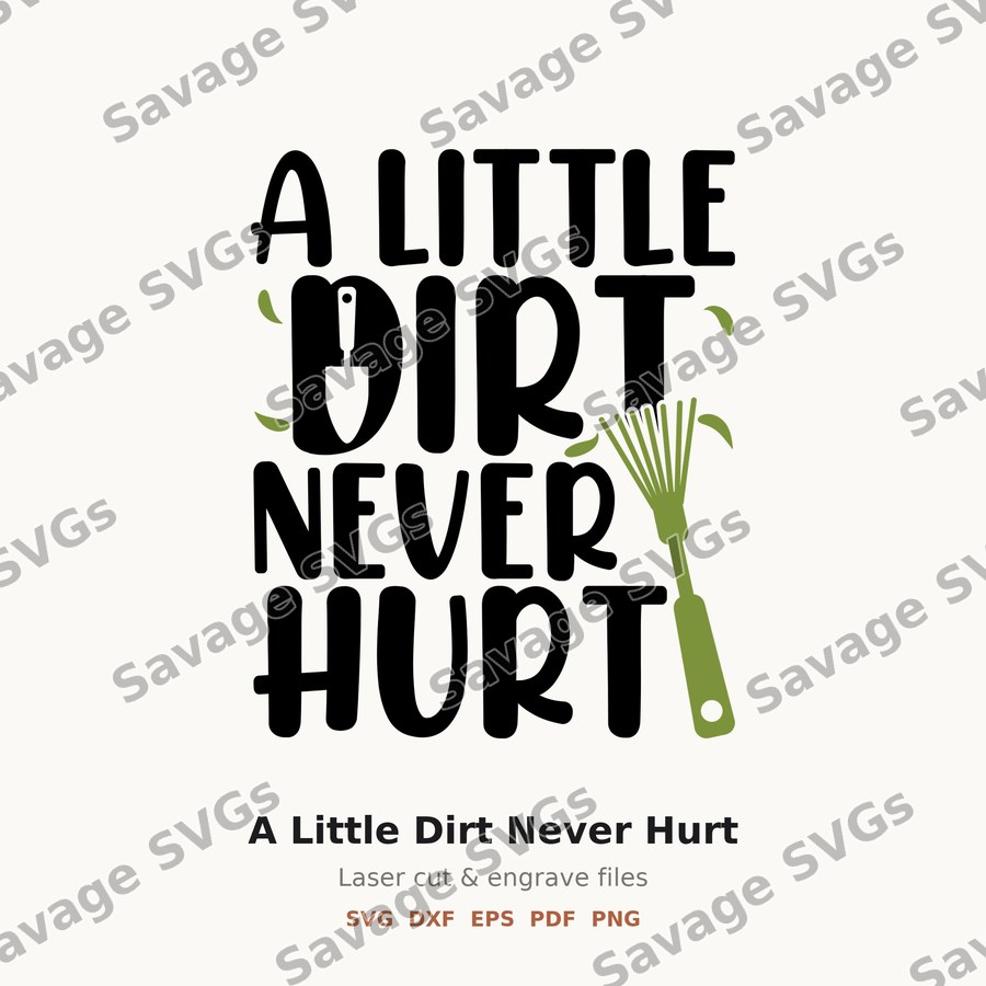A Little Dirt Never Hurt