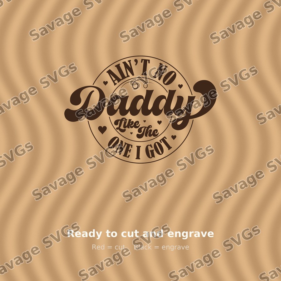 Ain't No Daddy Like The One I Got