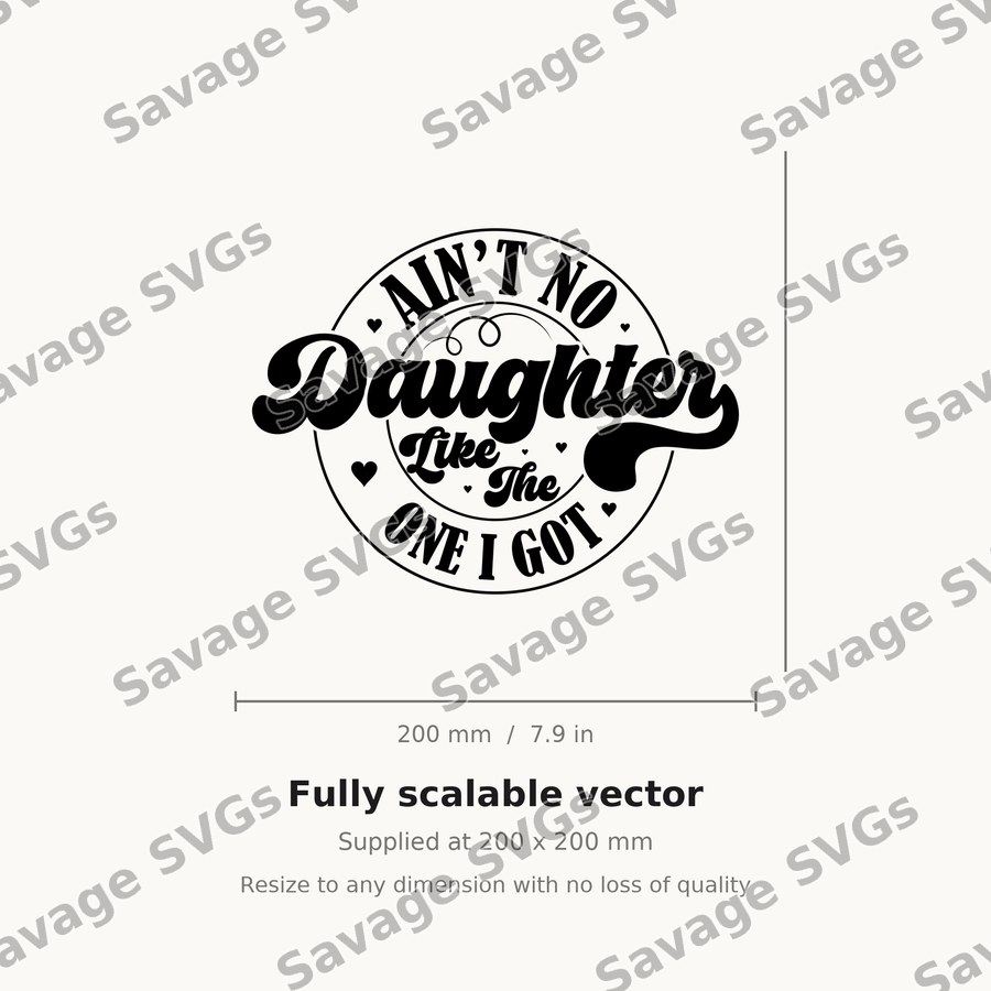 Ain't No Daughter Like Mine