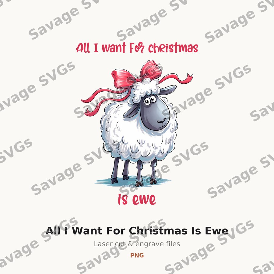 All I Want For Christmas Is Ewe