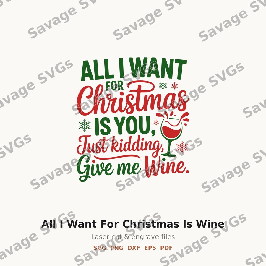 All I Want For Christmas Is Wine