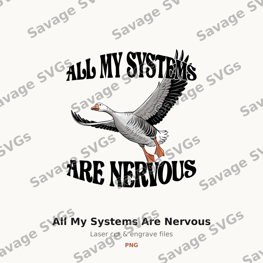 All My Systems Are Nervous