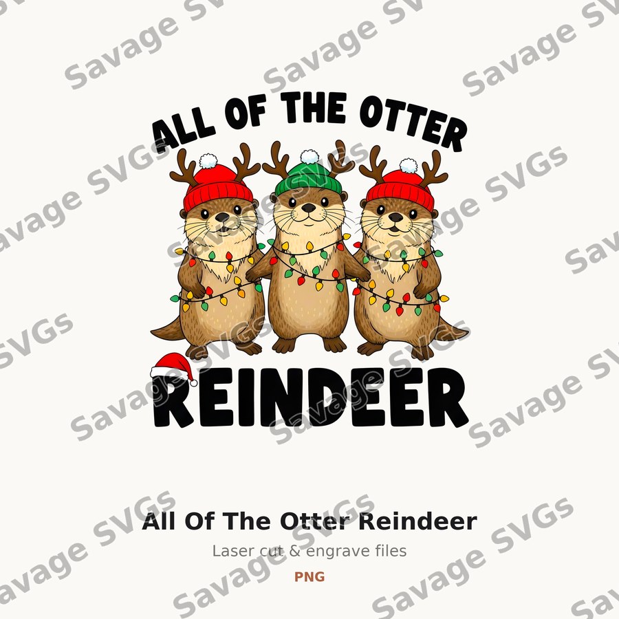 All Of The Otter Reindeer