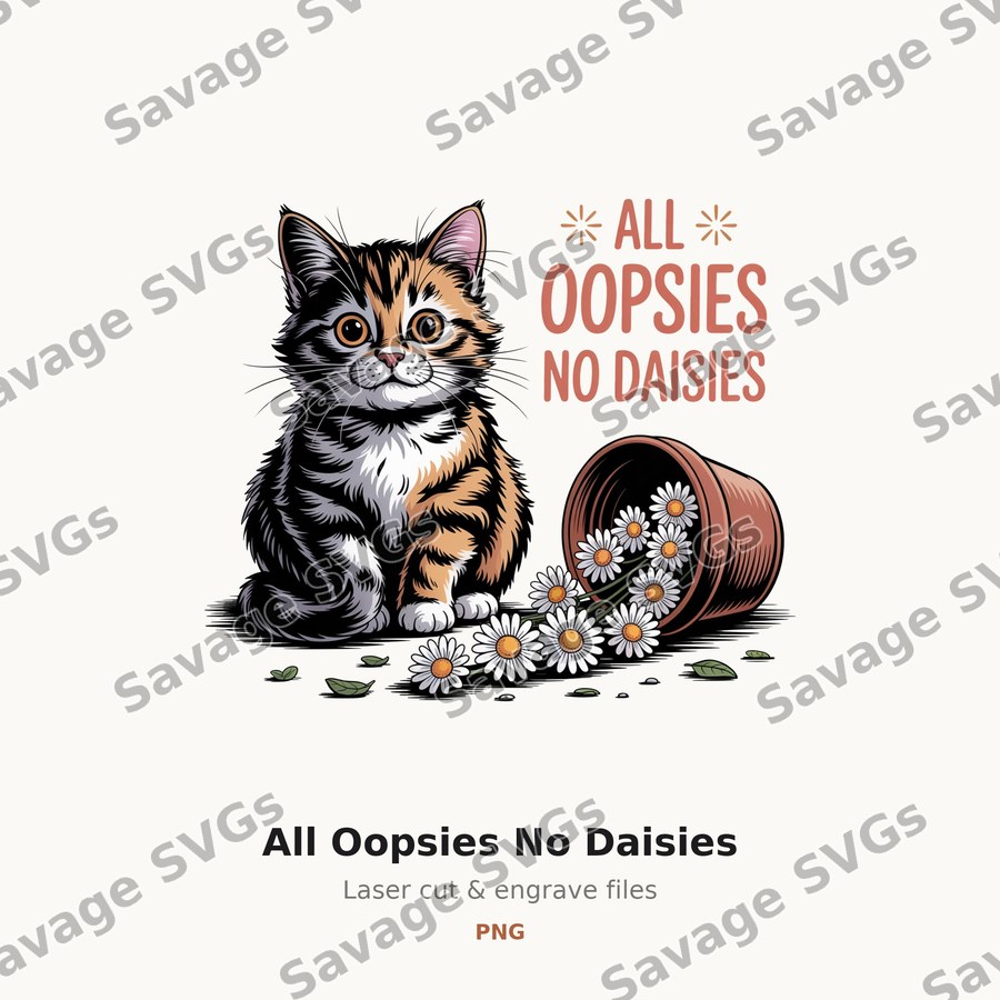 All Oopsies No Daisies