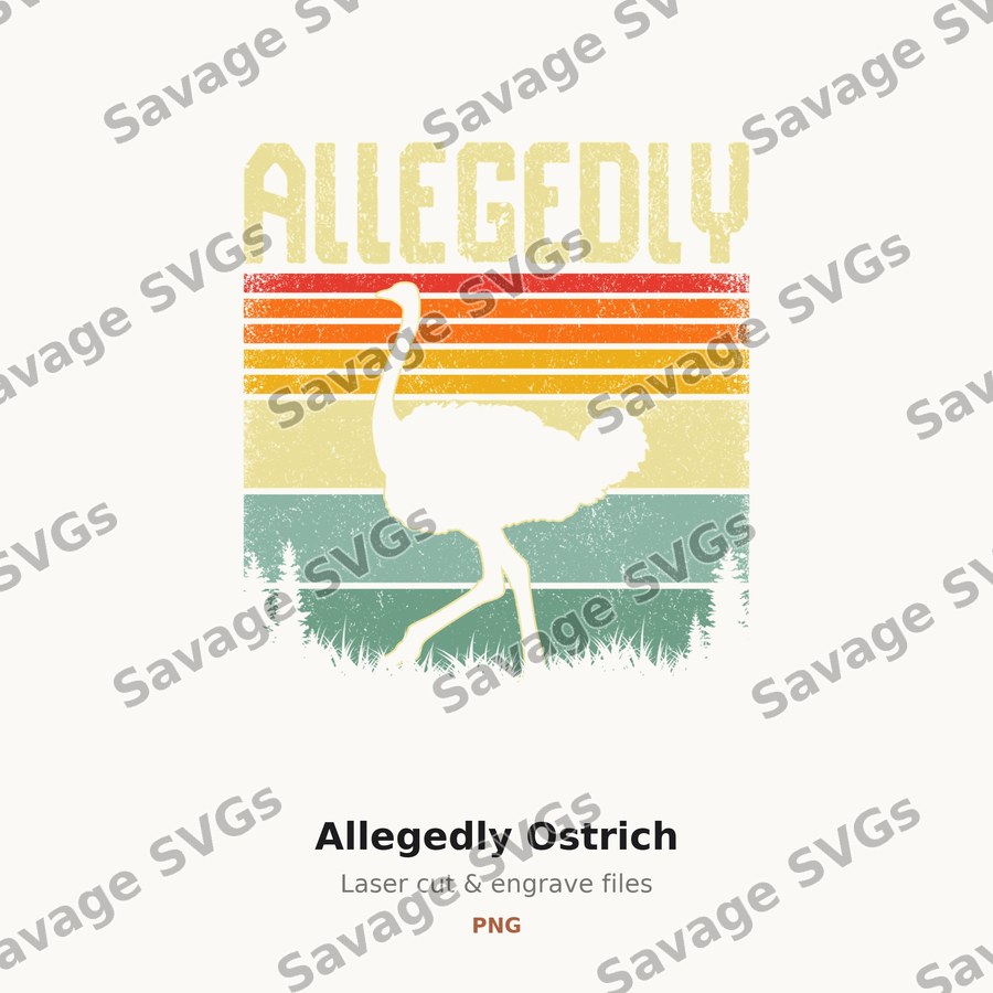 Allegedly Ostrich