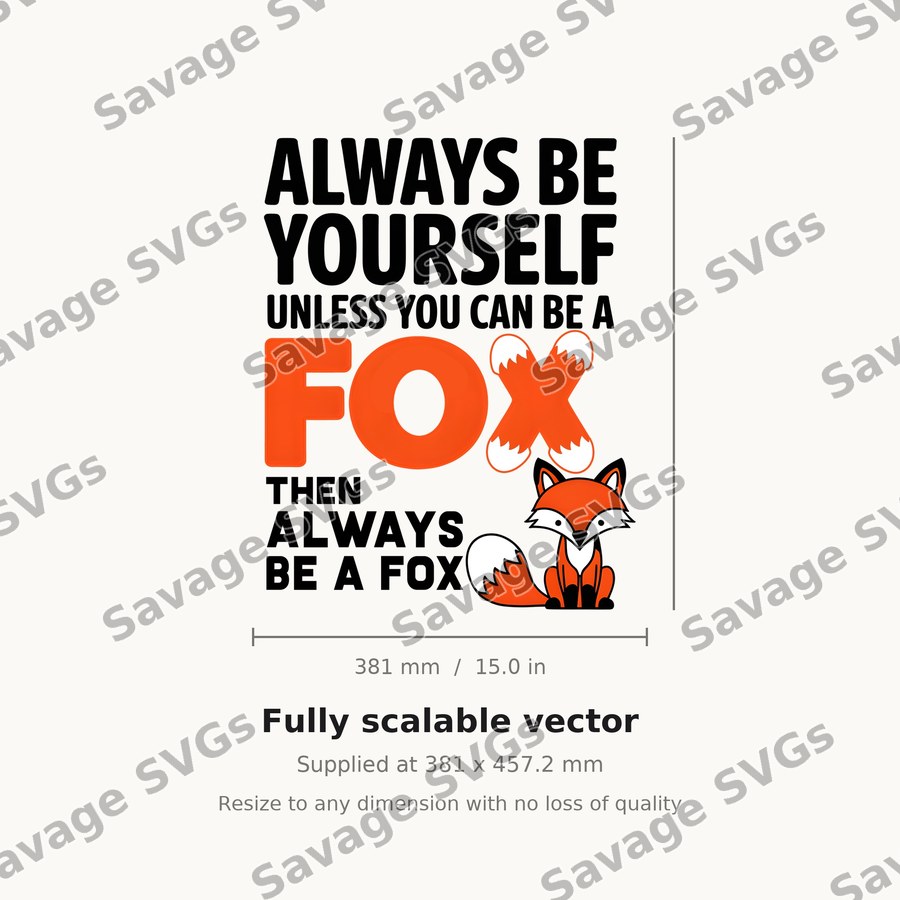 Always Be A Fox