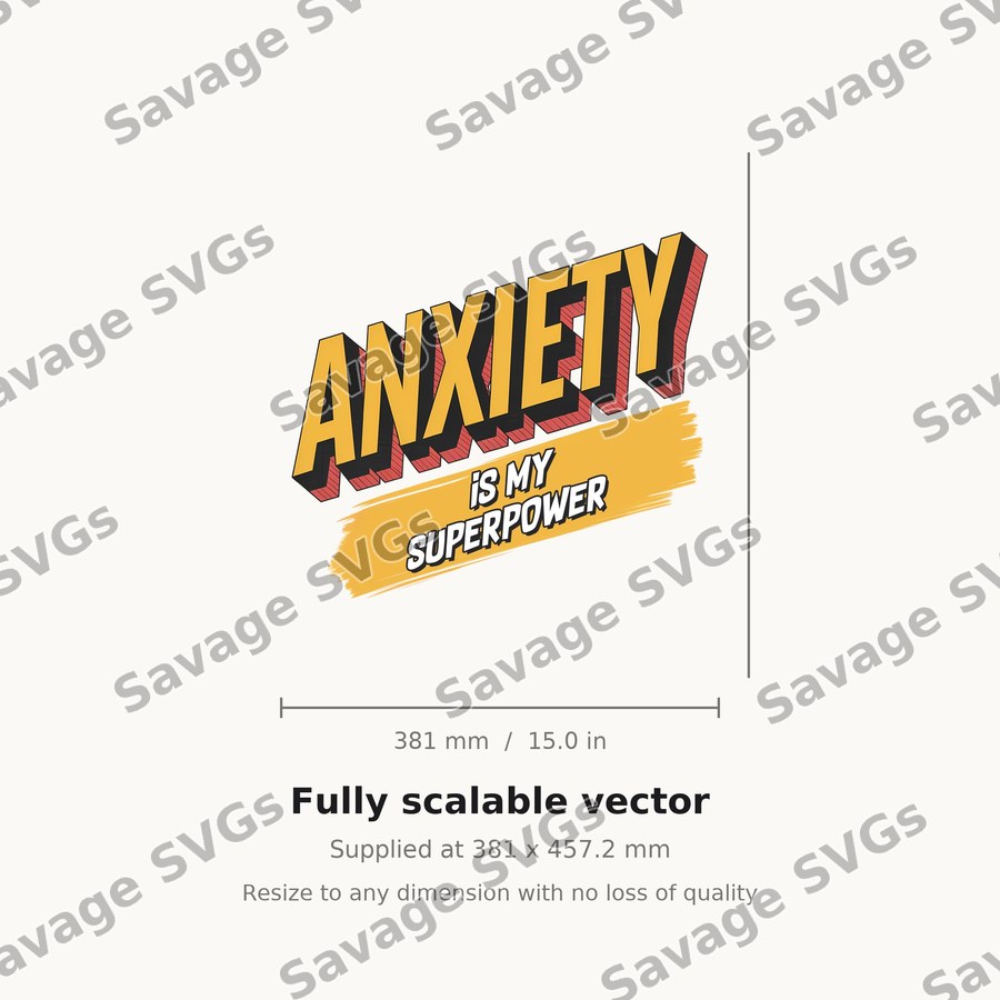 Anxiety Is My Superpower