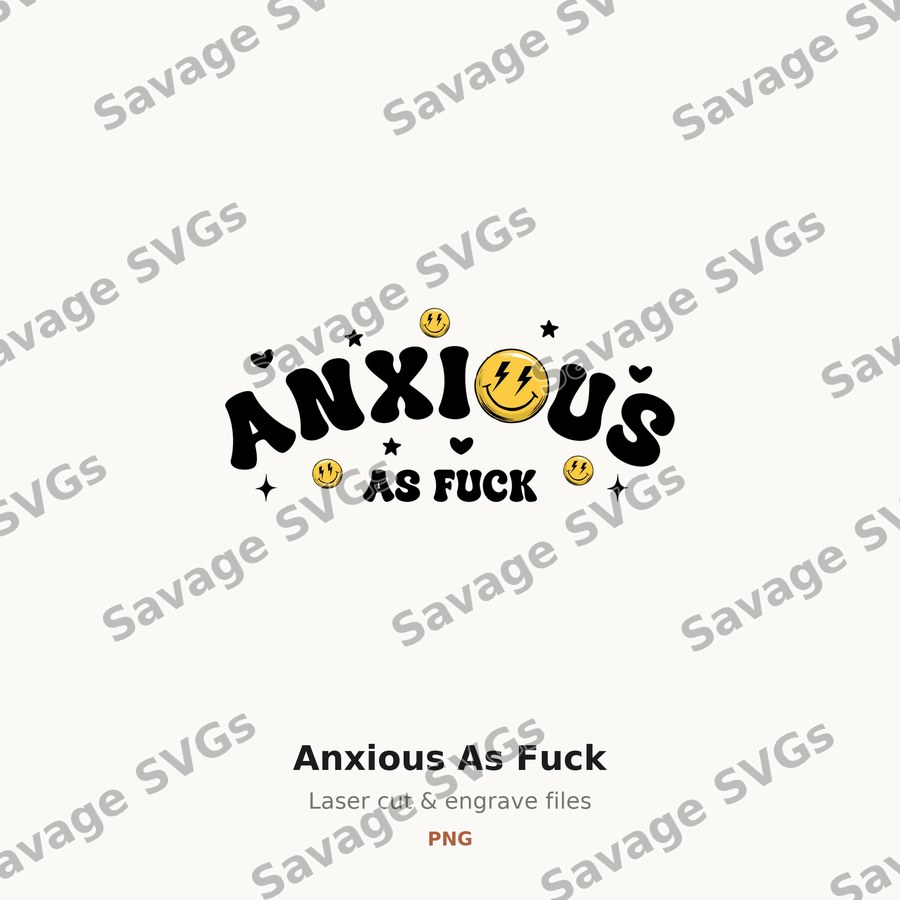 Anxious As Fuck