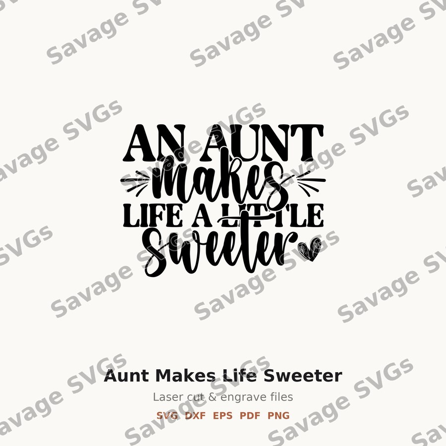 Aunt Makes Life Sweeter