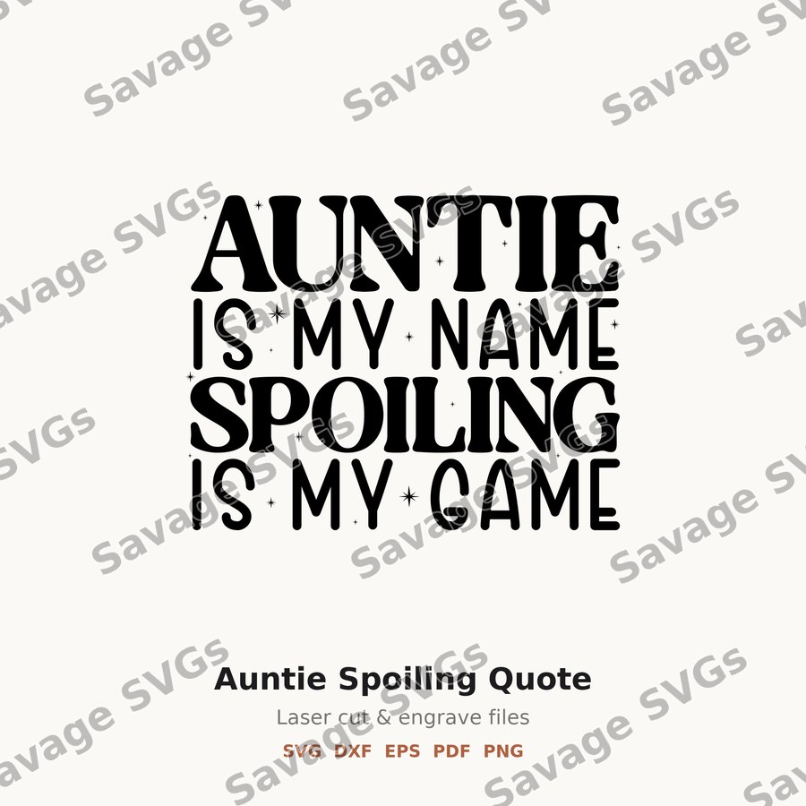 Auntie Spoiling Quote