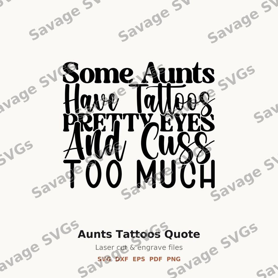 Aunts Tattoos Quote