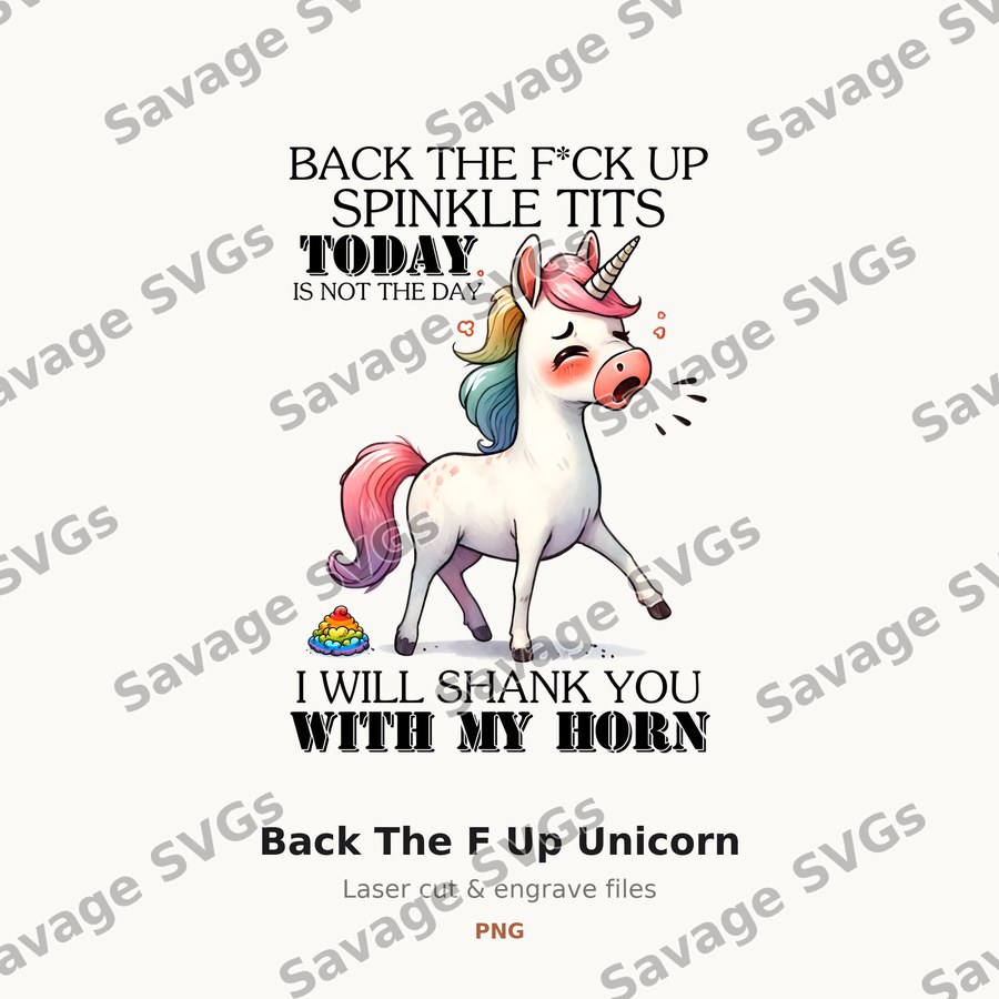Back The F Up Unicorn