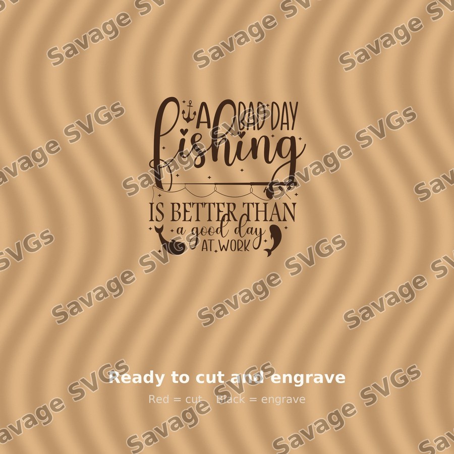 Bad Day Fishing Quote