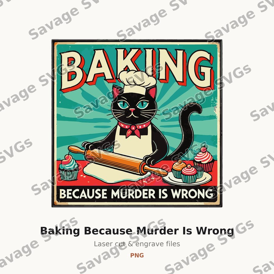 Baking Because Murder Is Wrong