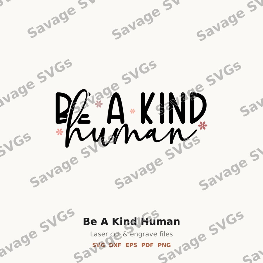 Be A Kind Human