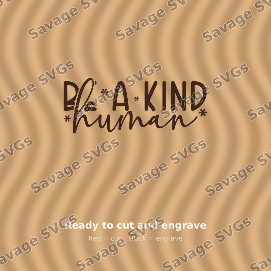 Be A Kind Human
