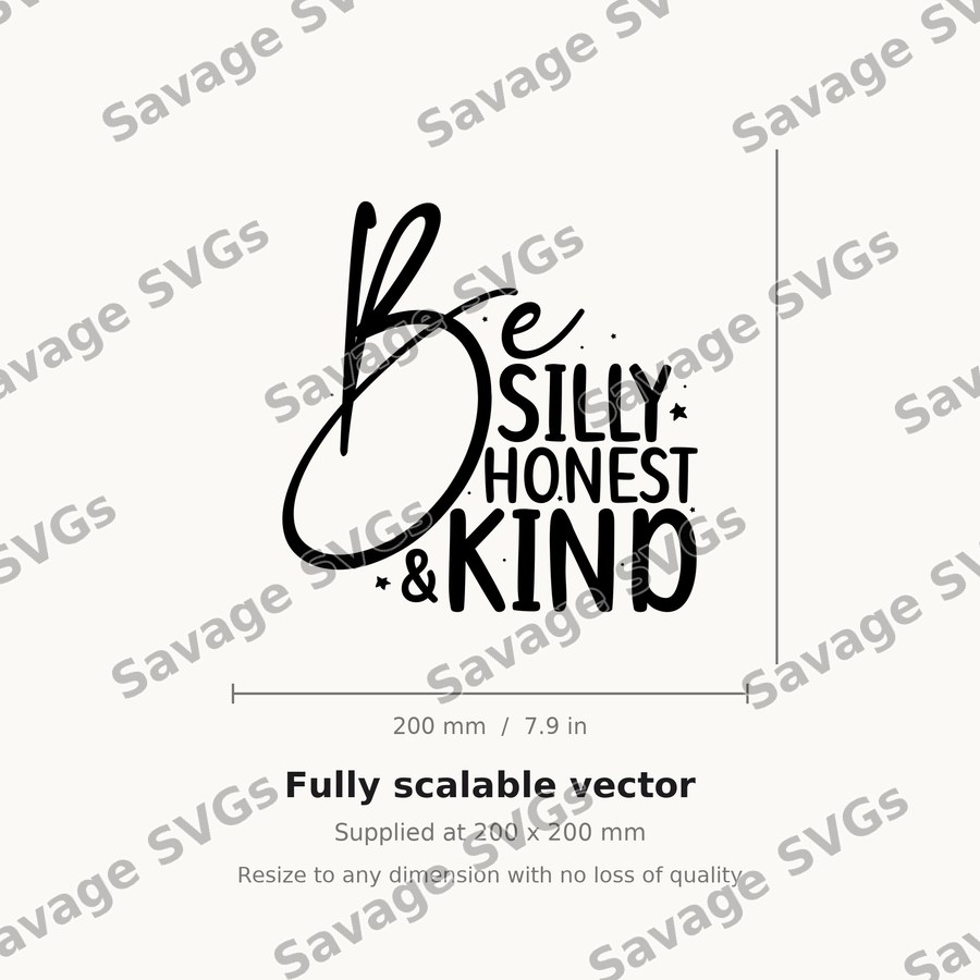Be Silly Honest Kind
