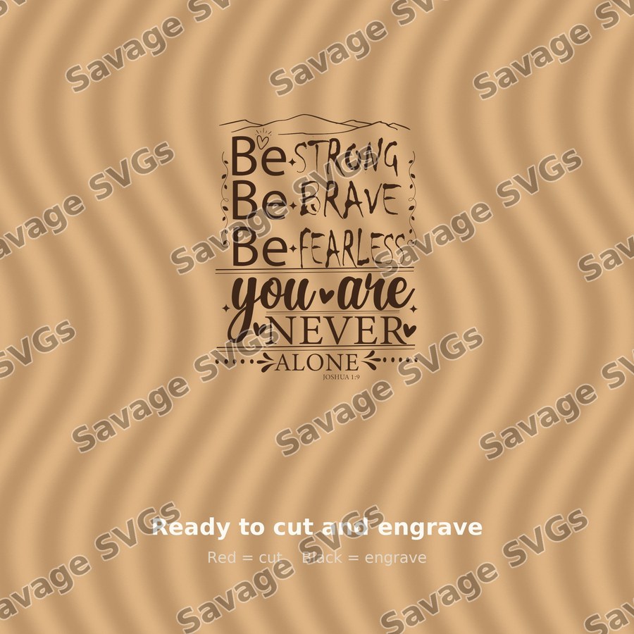 Be Strong Be Brave