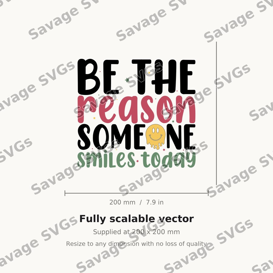 Be The Reason Someone Smiles