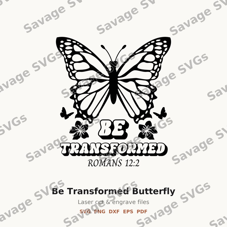 Be Transformed Butterfly