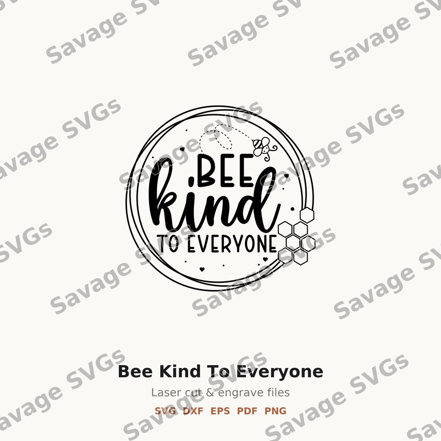 Bee Kind To Everyone