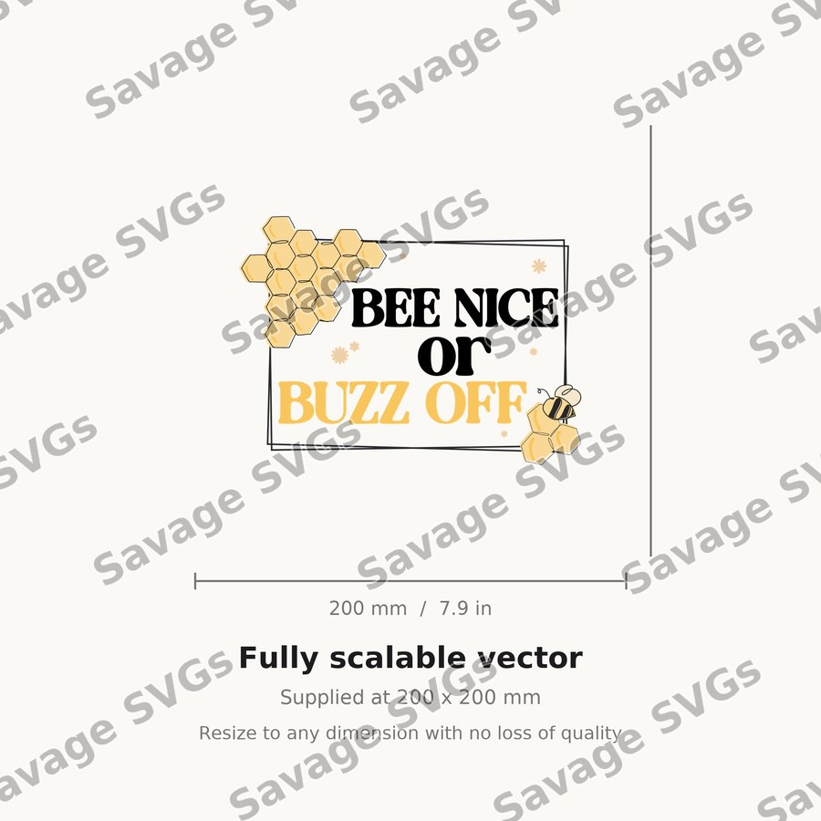 Bee Nice Or Buzz Off