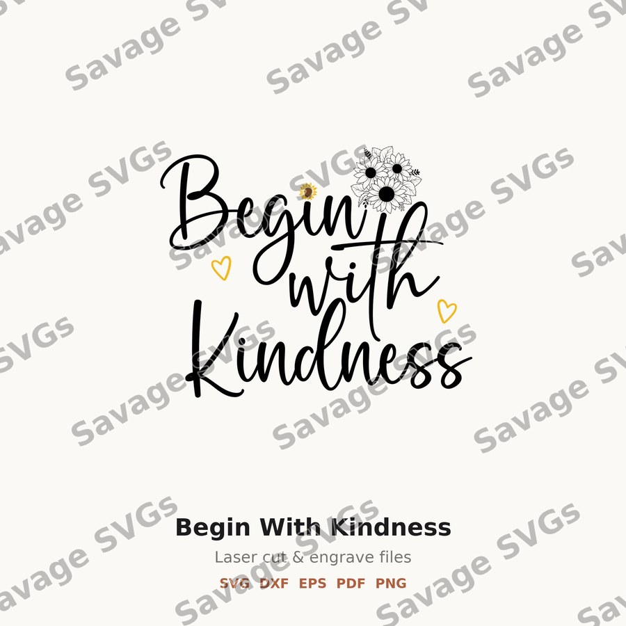 Begin With Kindness