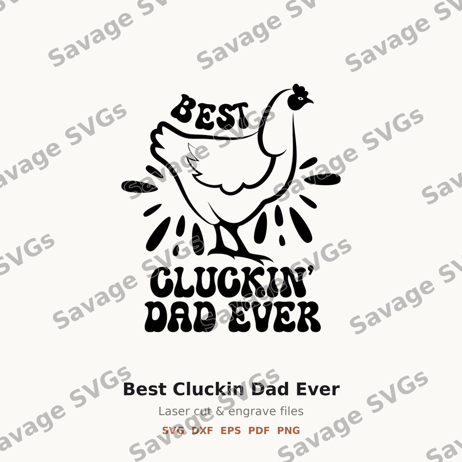 Best Cluckin Dad Ever