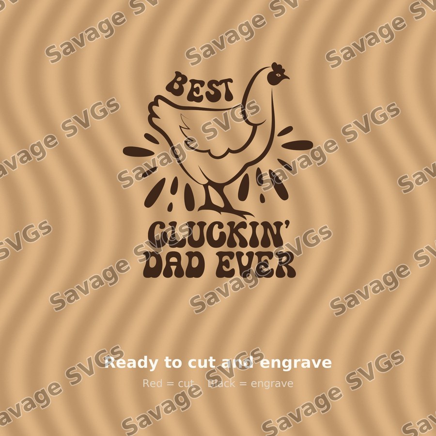 Best Cluckin Dad Ever