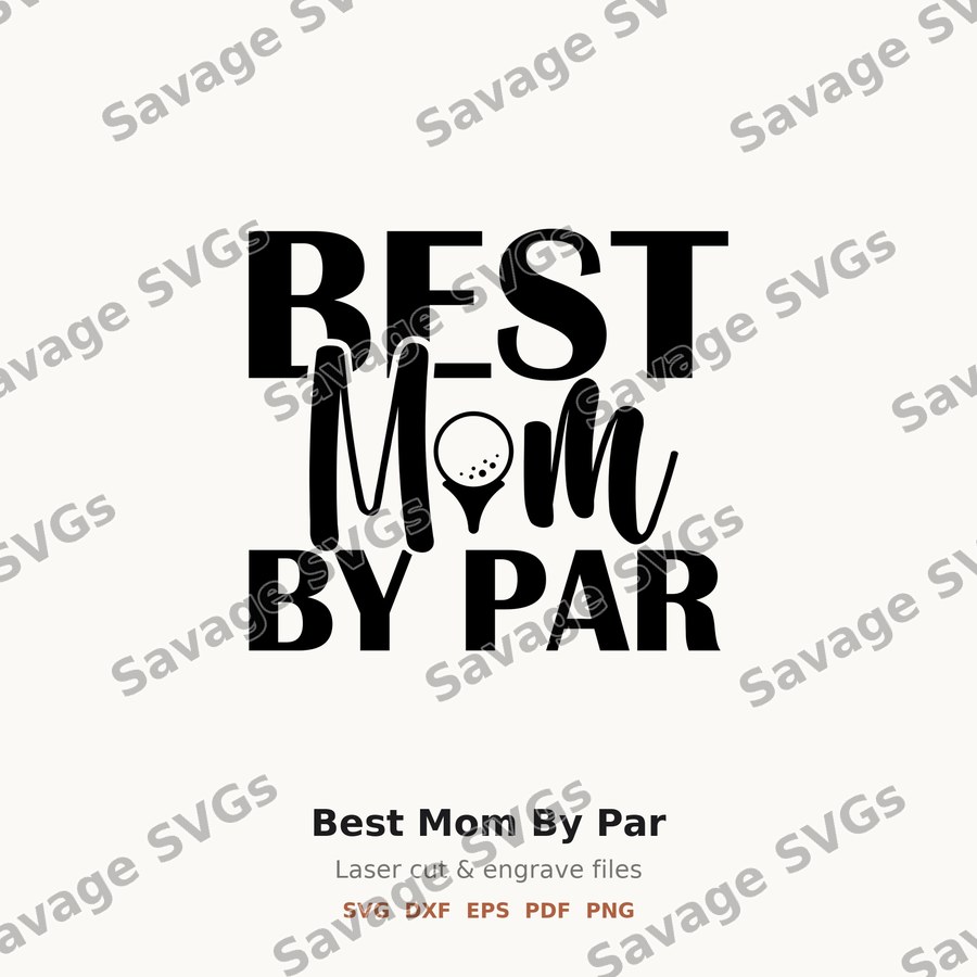 Best Mom By Par