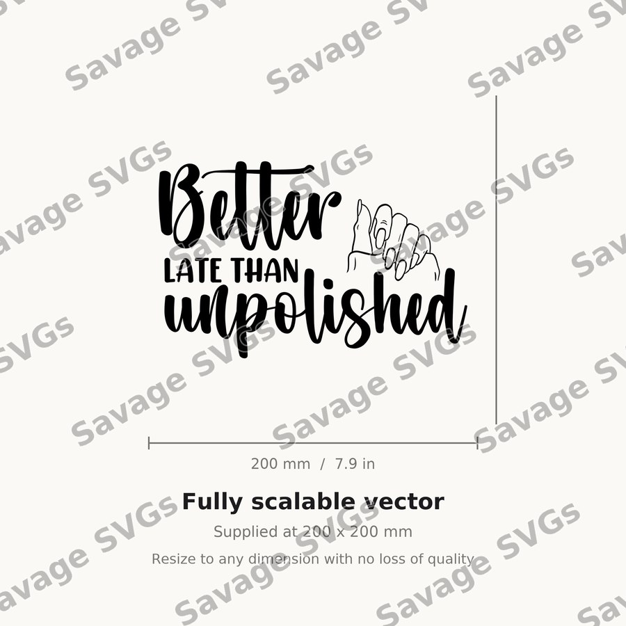 Better Late Than Unpolished 01