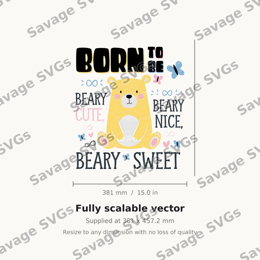 Born to Be Beary Sweet
