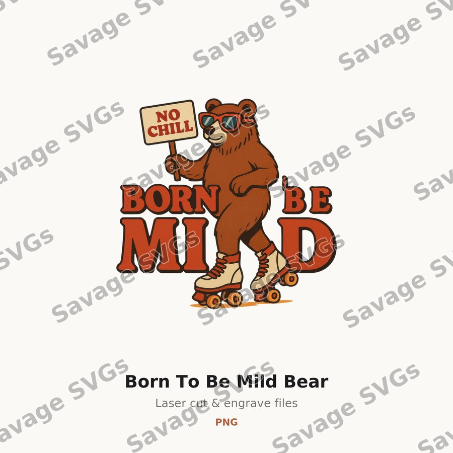 Born To Be Mild Bear