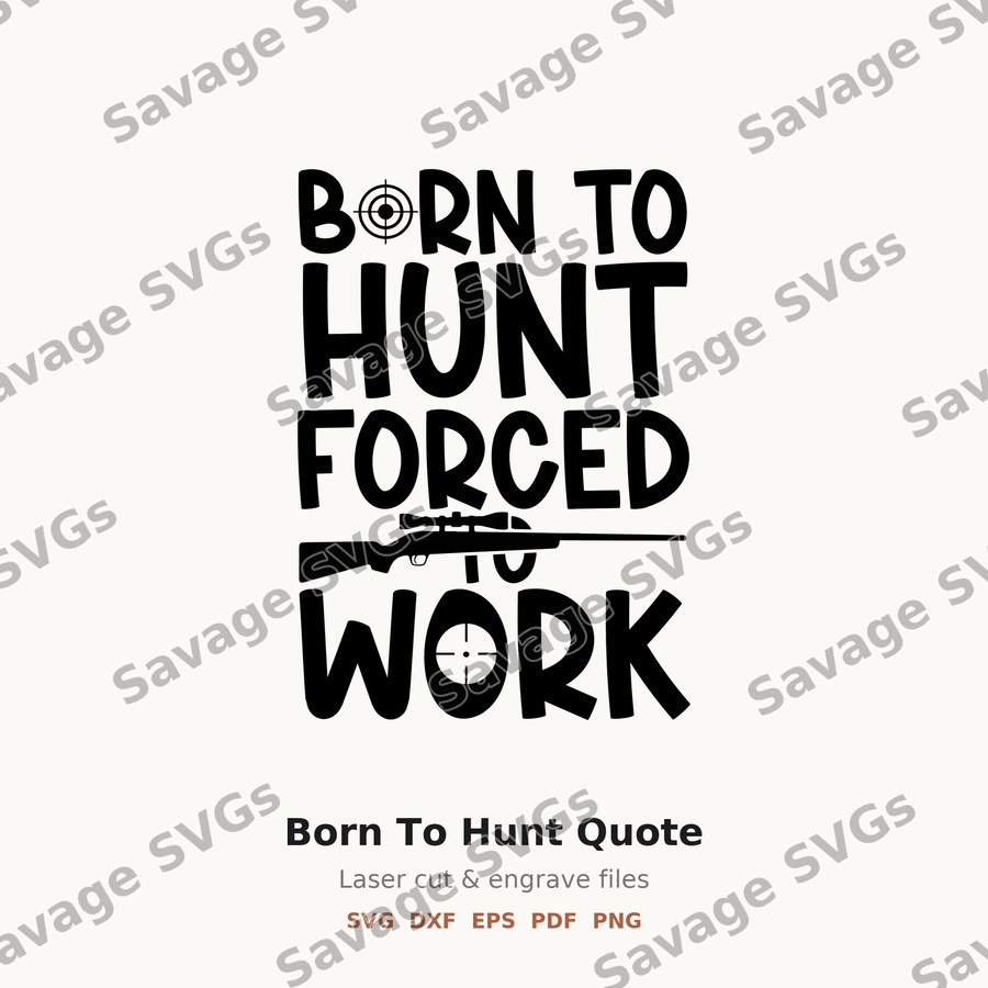 Born To Hunt Quote