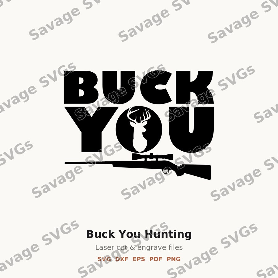 Buck You Hunting