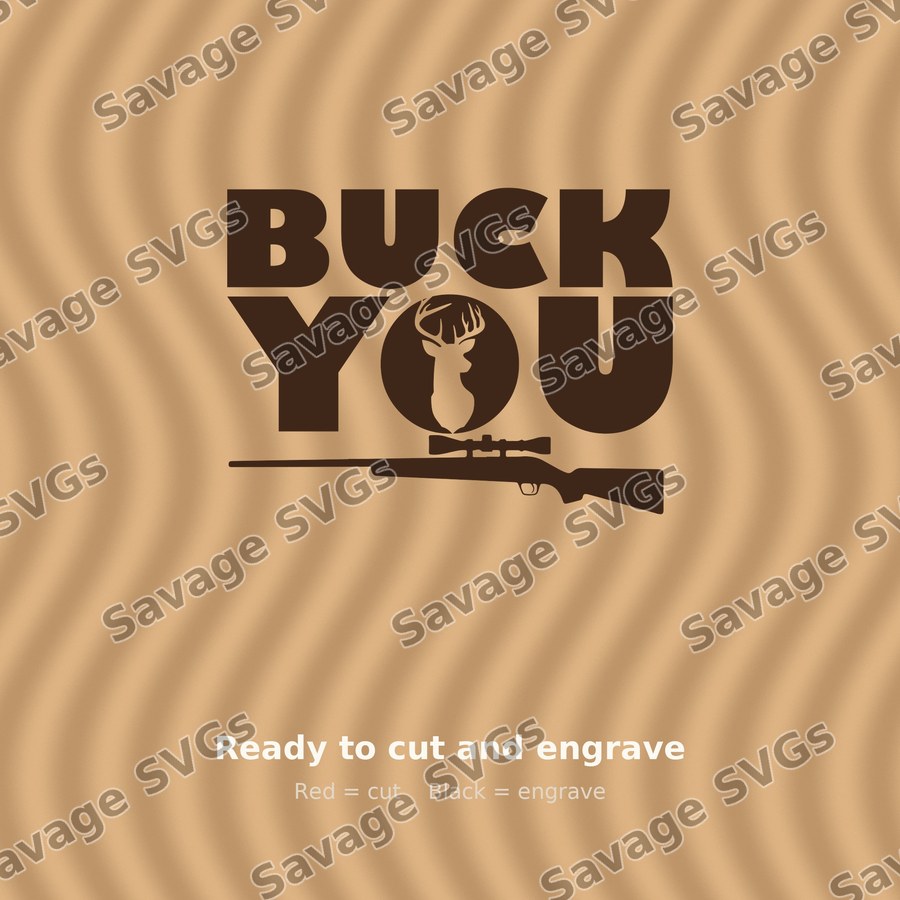 Buck You Hunting