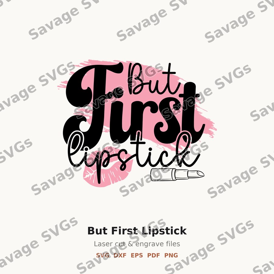 But First Lipstick