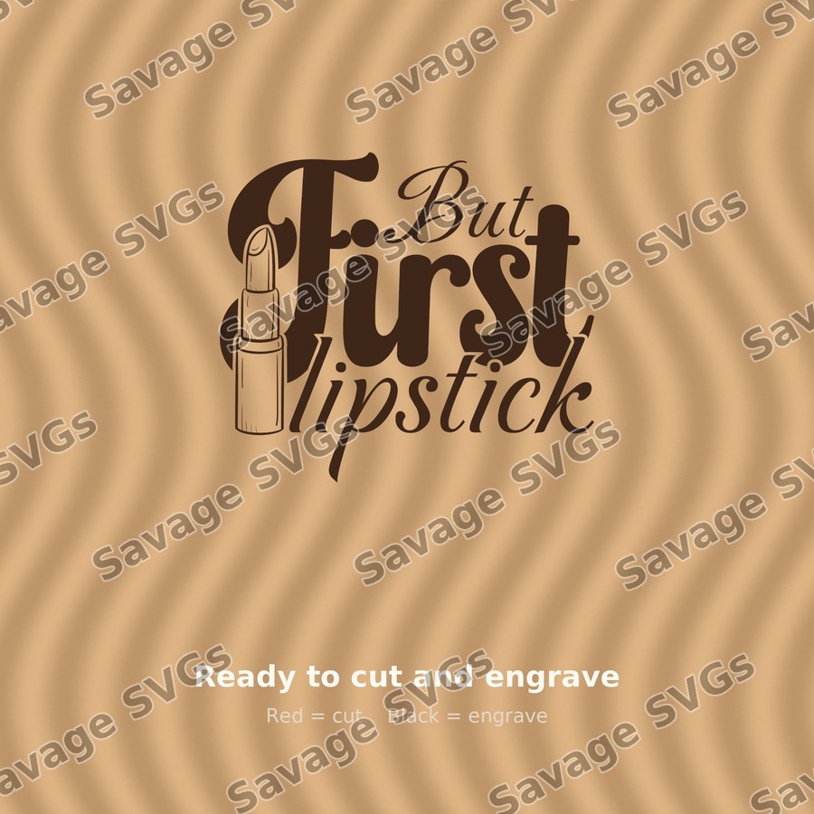 But First Lipstick