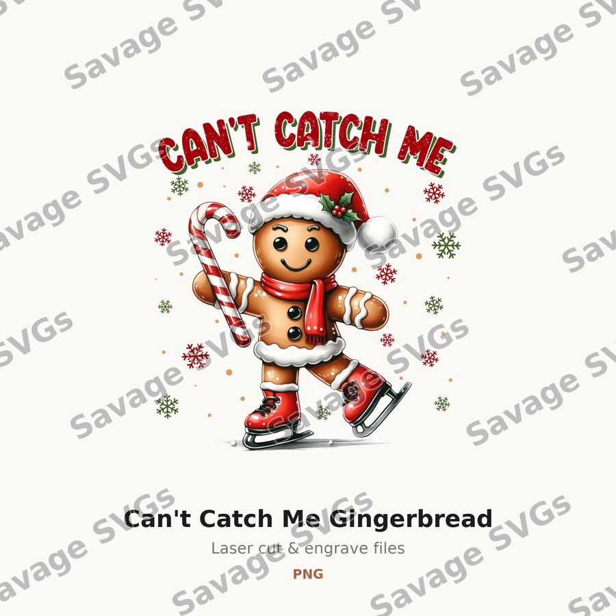 Can't Catch Me Gingerbread