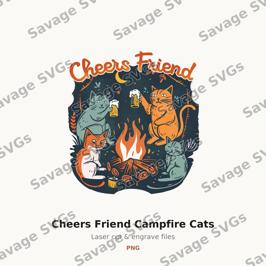 Cheers Friend Campfire Cats