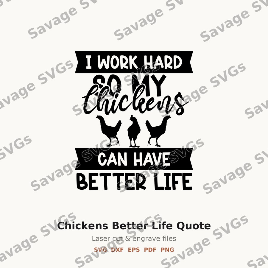 Chickens Better Life Quote