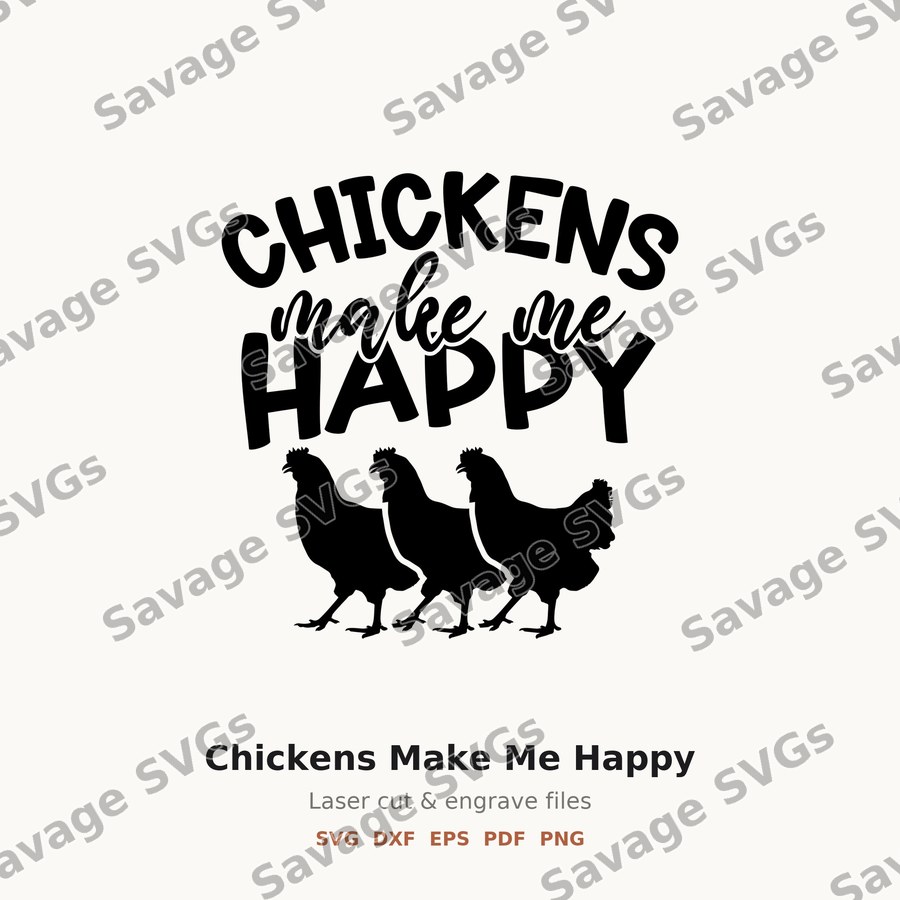 Chickens Make Me Happy