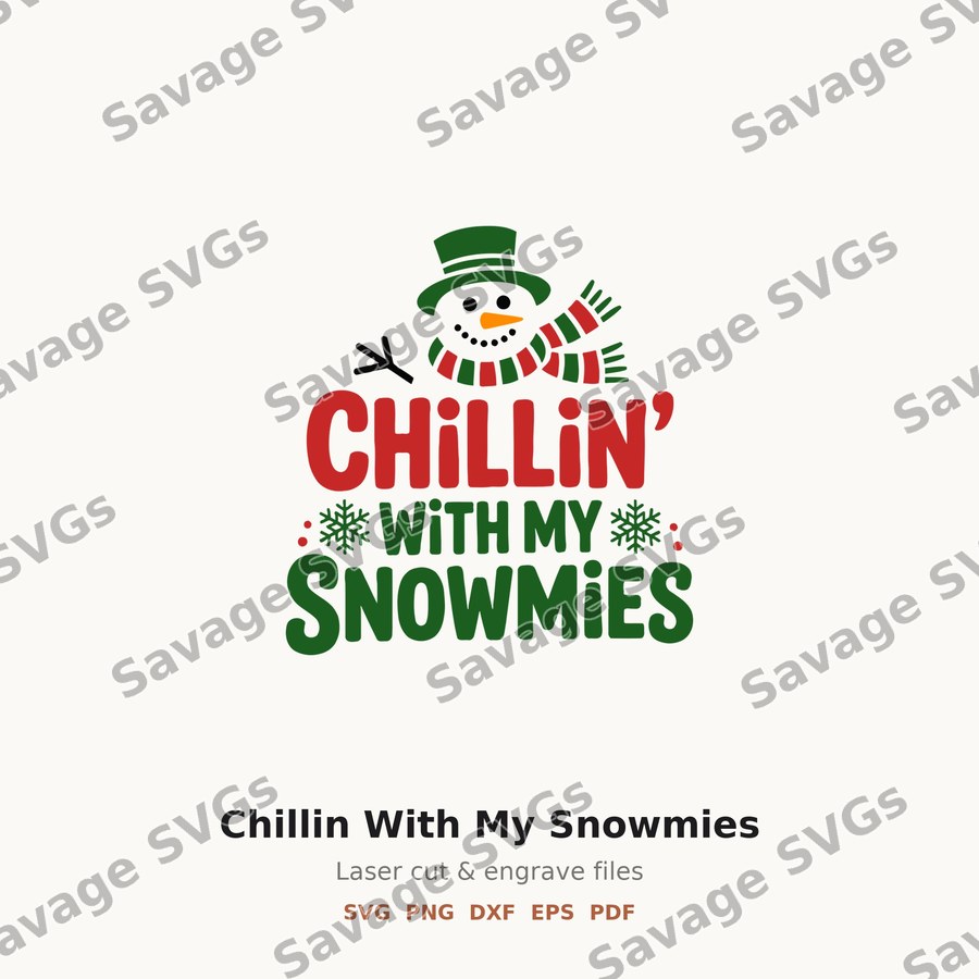 Chillin With My Snowmies