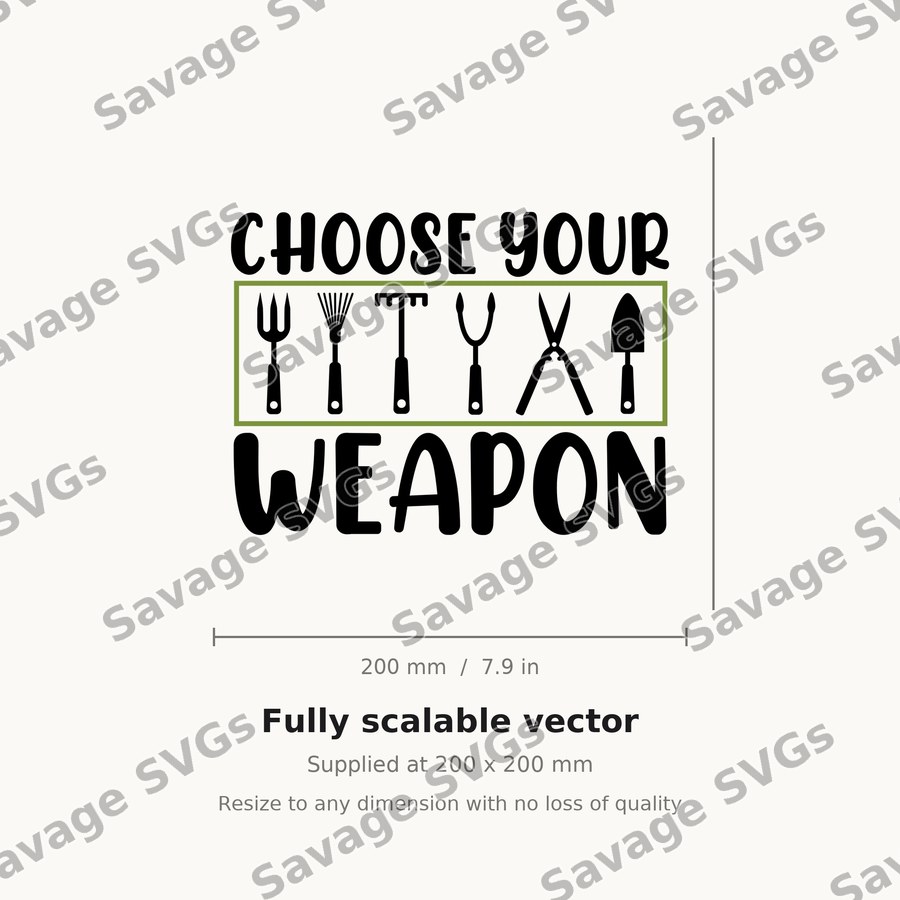 Choose Your Weapon Gardening