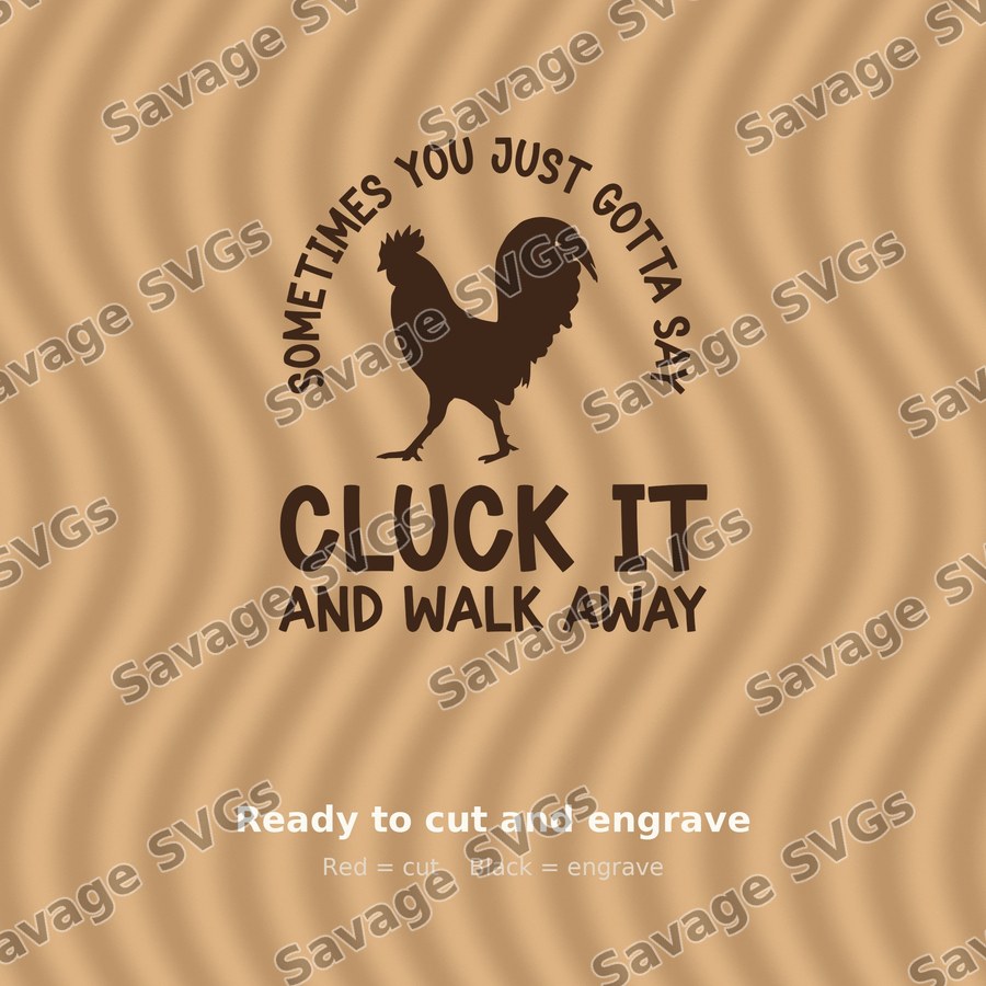 Cluck It Rooster Quote