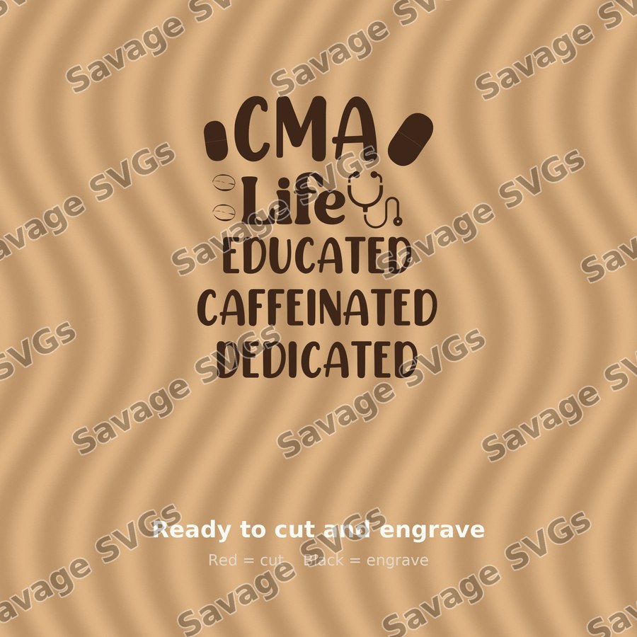 CMA Life Educated Caffeinated Dedicated