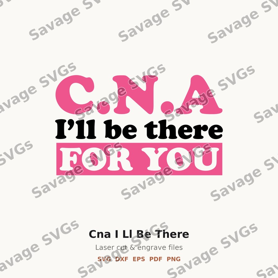 Cna I Ll Be There