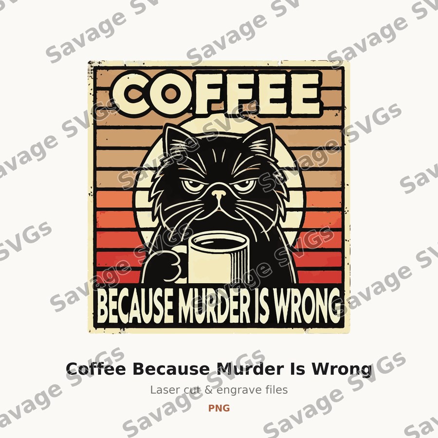 Coffee Because Murder Is Wrong