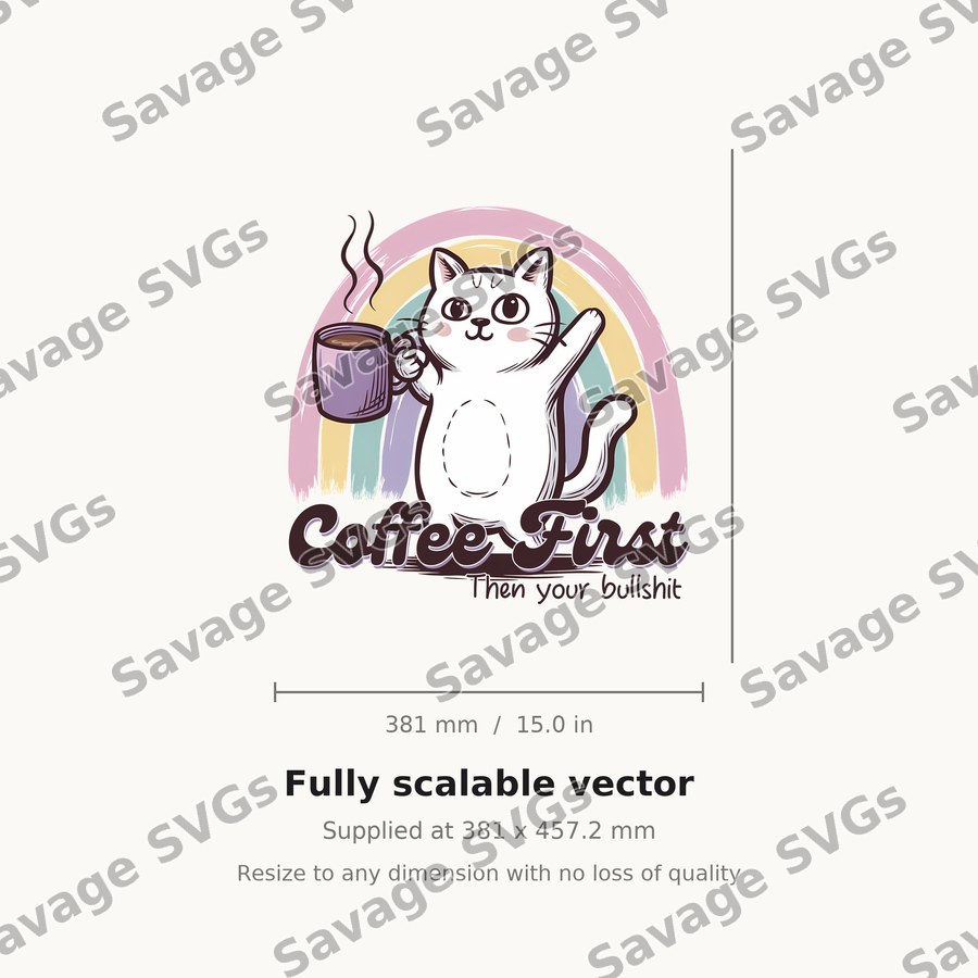 Coffee First Then Your Bullshit