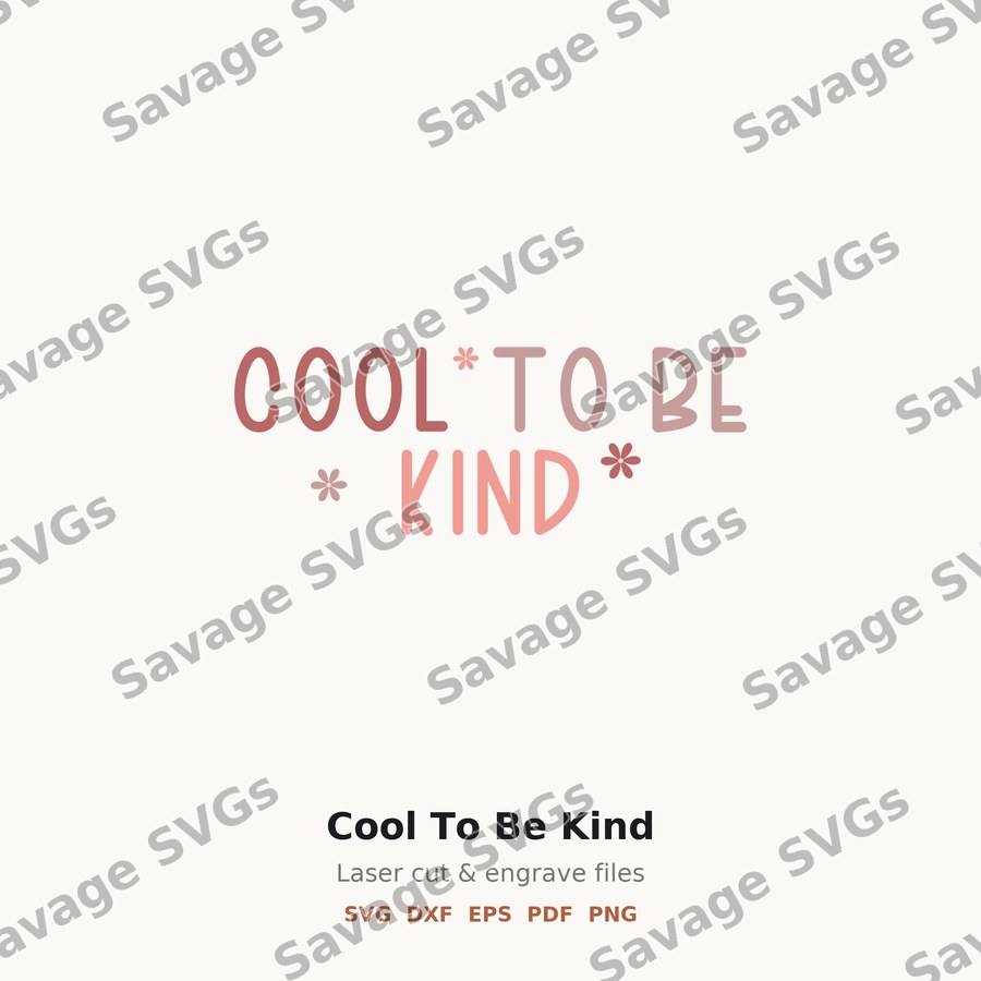 Cool To Be Kind